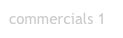 commercials 1